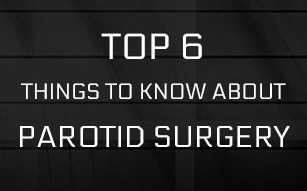 Top 6 Things To Know About Parotid Surgery